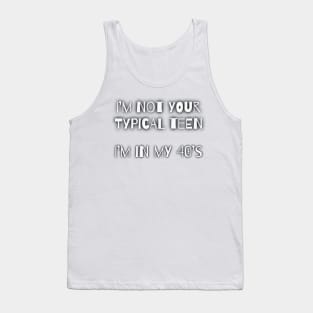 Not your typical teen Tank Top